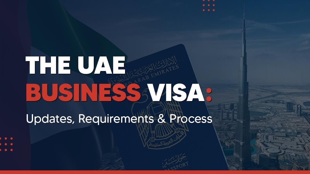 UAE Business Visa Entrepreneurs & Investors Guide