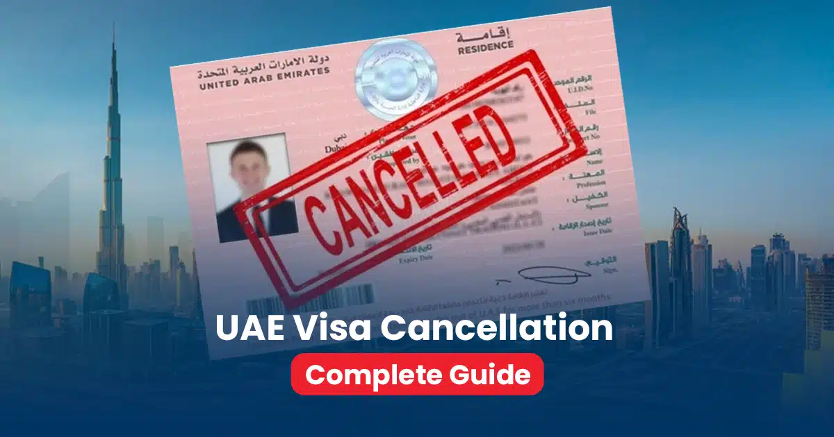 UAE Visa Cancellation 2025 – Rules, Process & Grace Period